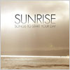 Sunrise - songs to start your day