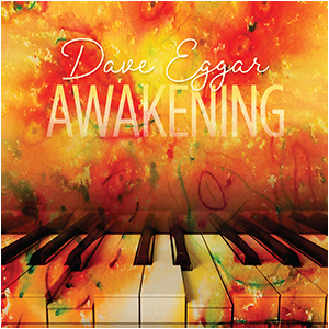 Dave Eggar / Awakening