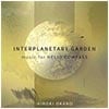 Hiroki Okano / Interplanetary Garden: Music For Helio Compass