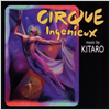 Kitaro / Cirque Ingenieux