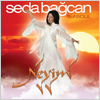 Seda Bağcan / Sufi Soul / Neyim